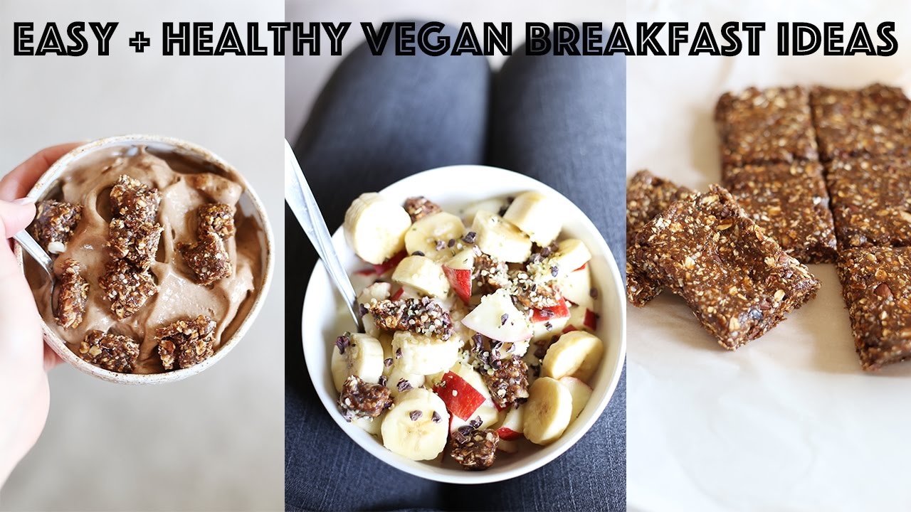 EASY + HEALTHY VEGAN BREAKFAST IDEAS - YouTube