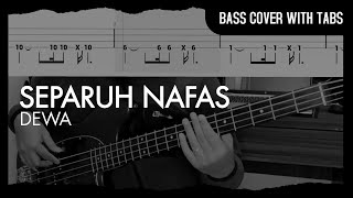 Dewa - Separuh Nafas (Bass Cover with Tabs) // Play Along Tabs