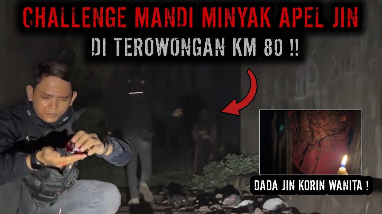 Live kang black official‼️CHALLENGE MANDI MINYAK APEL JIN DI TEROWONGAN KM 80‼️