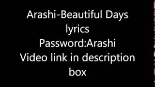 Arashi-Beautiful Days lyrics(Password: Arashi )
