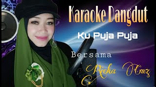 Download Lagu Ku Puja Puja | Vita Alvia | Karaoke Dangdut Duet Bersama Rieka Cmz Download Lagu Ku Puja Puja | Vita Alvia | Karaoke Dangdut Duet Bersama Rieka Cmz