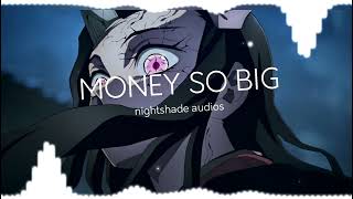 MÖNEY SO BIG AUDIO EDIT