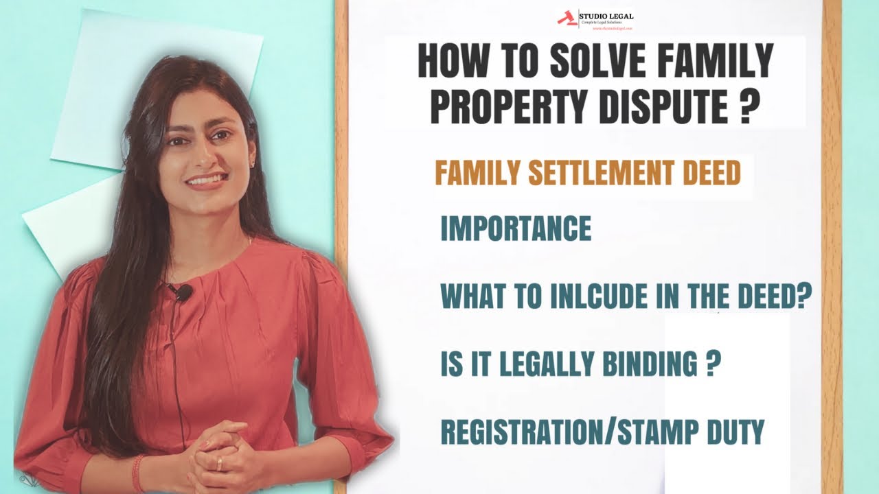 Resolve Family & Property Disputes: How to Draft & Register a Family Settlement Deed