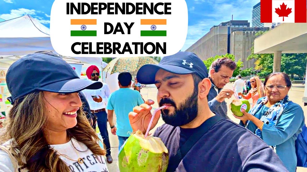 🇮🇳 India Idependence Day Celebration in Toronto🇨🇦| Another Reason To Move To Canada | Hindi Vlog 🇮🇳 India Idependence Day Celebration in Toronto🇨🇦| Another Reason To Move To Canada | Hindi Vlog