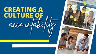 CREATING A CULTURE OF ACCOUNTABILITY // can i count on you