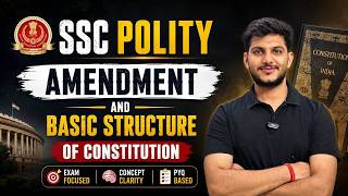 Amendment & Basic Structure of Constitution | SSC Polity Complete Concept