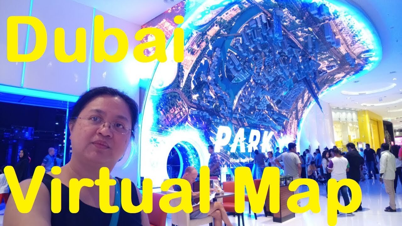 Dubai Virtual Reality Map Display in Dubai Mall iHeartDayOff YouTube
