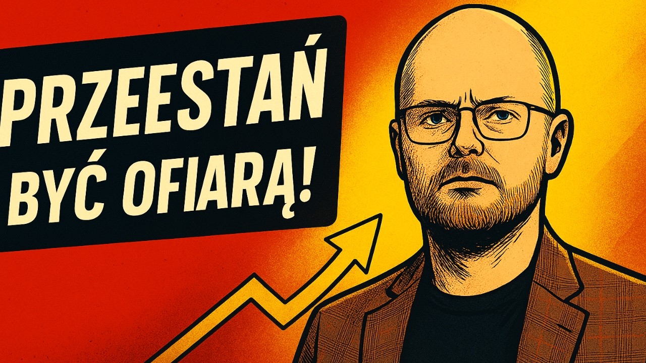 Uwolnij się i zacznij żyć – Jak przestać być OFIARĄ, a stać się TWÓRCĄ swojego życia