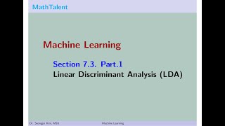 MathTalent Machine Learning Section 7.3 Part 1 Linear Discriminant Analysis LDA