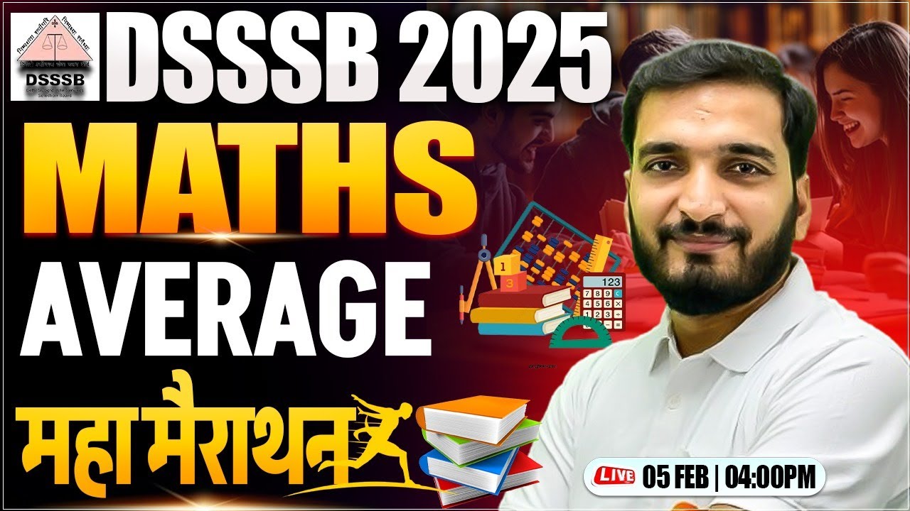 DSSSB 2025 Maths Marathon | Average, DSSSB PRT TGT PGT Maths, Maths By Gyanendra Sir