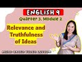 RELEVANCE & TRUTHFULNESS of Ideas || GRADE 9 || MELC-based VIDEO LESSON | QUARTER 3 | Module 2
