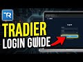 How to login to Tradier - Complete Guide