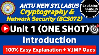 Cryptography and Network Security BCS072 Unit 1 One shot | Introduction Unit 1 One Shot CNS AKTU 