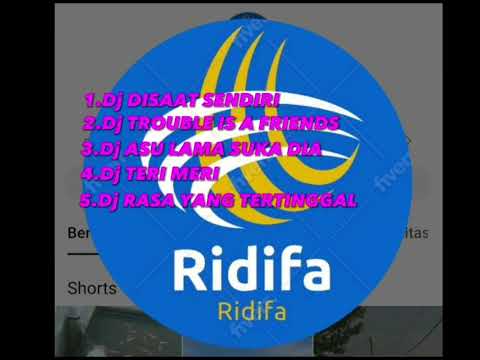 Lima Lagu DJ Terbaik Terpilih||@Ridifa4n70