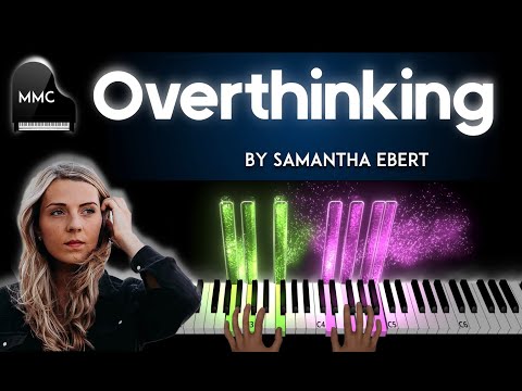 Overthinking (piano sheet music) - Samantha Ebert