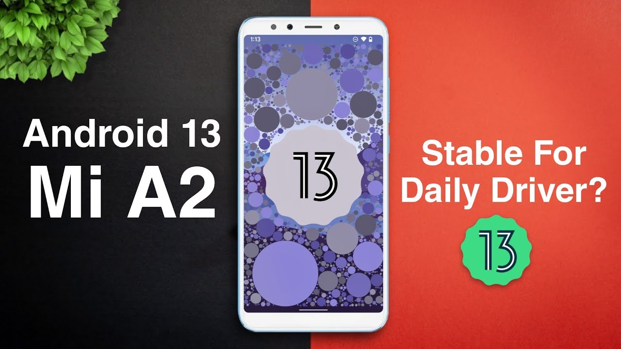 Android 13 for Mi A2 | Stable For Daily Driver? Pixel 5 Port - YouTube