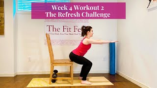 Week 4 Workout 2 - The Refresh Challenge | The Fit Feel