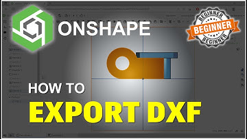 Onshape How To Export As DXF Tutorial