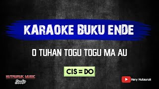O TUHAN TOGU TOGU MA AU - KARAOKE VERSION (Cis=Do)