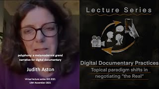 polyphony: a metamodernist grand narrative for digital documentary by Judith Aston