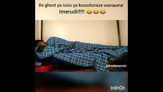 Raping\/sodomizing ghost in Ruiru😂😂