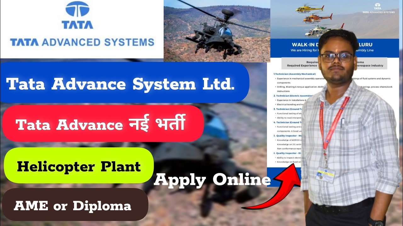 TATA Helicopter Plant Jobs | Technician/QC inspector | TATA Advance System New Vacancy | Tata Jobs