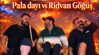 Orta Oyunu Rıdvan Göğüş Vs Pala Dayı