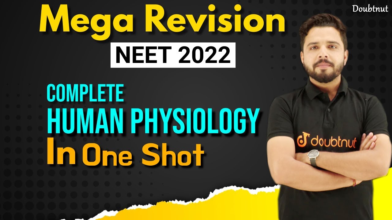 Mega Revision | NEET 2022 | human physiology | By Yogesh sir | Doubtnut ...