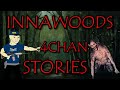 5 FREAKISH Innawoods Stories | 4Chan /x/ Greentext