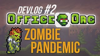 🌡️ Accessibility and simplicity [Devlog #2 | Office Orc]