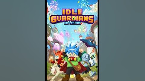 Idle Guardians: Never Die (2020) - Gameplay