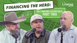 Financing the Herd: Ag Lending Essentials (Part 2) | We Live It Livestock Marketing Podcast