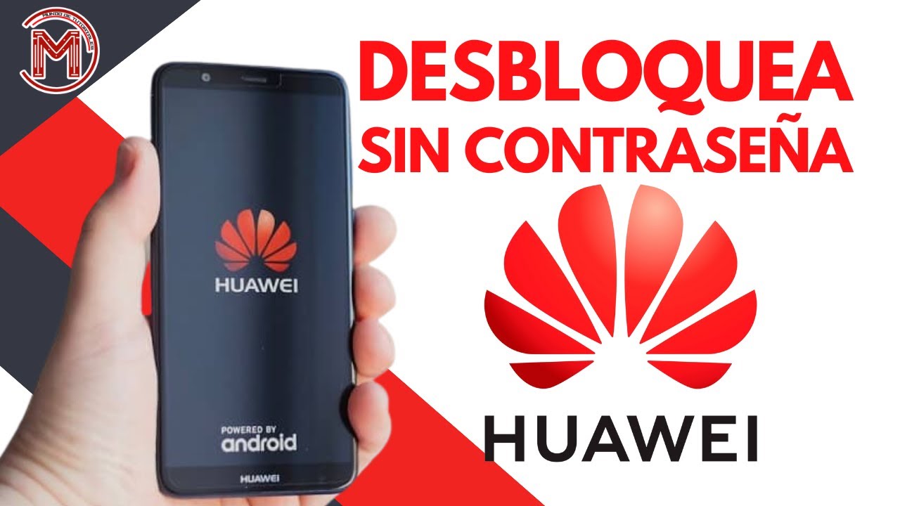 DESBLOQUEAR UN CELULAR HUAWEI BLOQUEADO CON CONTRASEÑA O PATRON