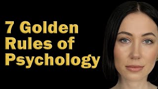 Everyone Should Know Them: 7 Golden Rules of Psychology That Change Your Life