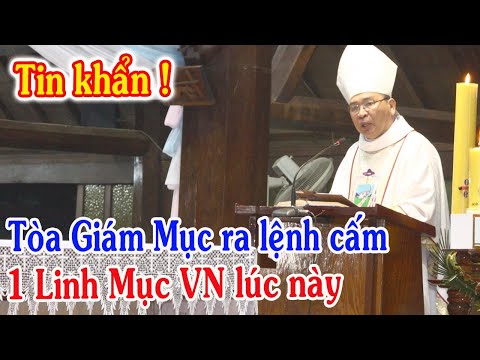 🔴Tin Mới! Xót Xa Thêm 1 Linh Mục VN Vừa Bị Cấm Lúc Này - Xin Cầu Nguyện l Đinh Thập Tự Mới Nhất