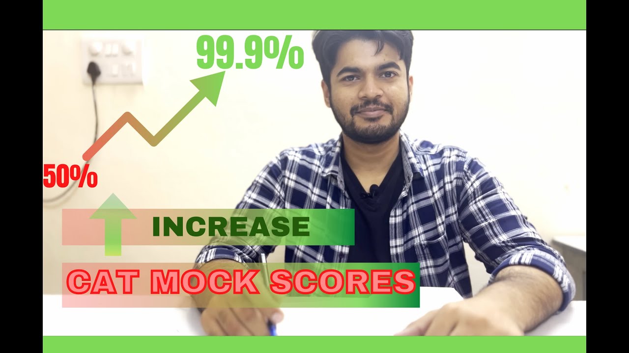 How To Increase Low CAT MOCK Scores | CAT 2022 Exam/Mock Strategy - YouTube