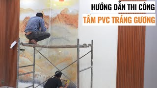 Hướng dẫn thi công tấm PVC tráng gương phủ ceramics | Tranh 3D phòng khách đẹp | Lê Hạ Haroma