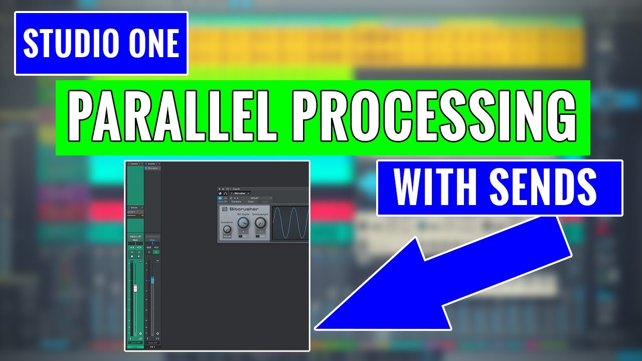 Parallel Processing with Sends in Studio One - YouTube