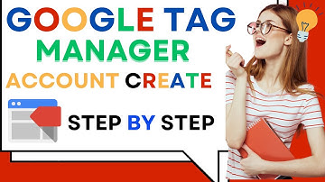 How to create Google Tag Manager account in 2025 | GTM account create step by step