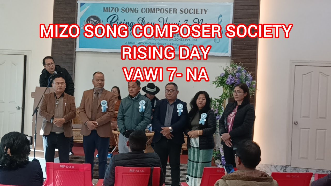 MIZO SONG COMPOSER RISING DAY VAWI 7-NA