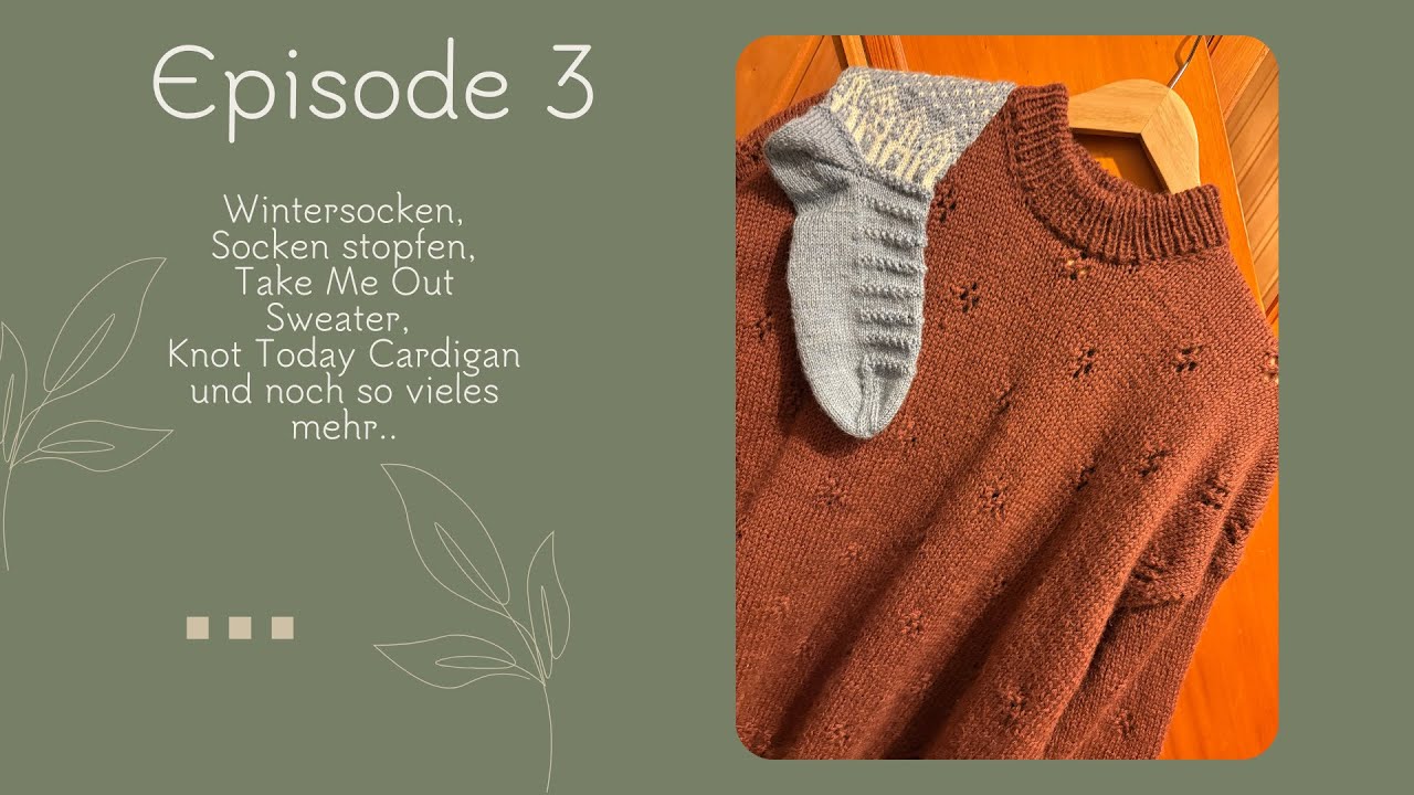 Strickpodcast #3 – Fersensammlung, Flickstellen & Strickpläne für den Herbst 🍂🧶