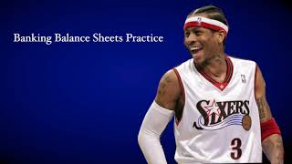Banking Balance Sheets Practice
