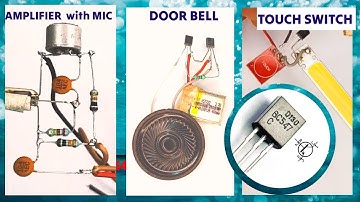 3-in-1 Transistor BC547 Projects: Preamp Mic, Doorbell, and Touch Switch | DIY Electronics