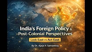 Copy of India's Foreign Policy & Post-Colonial Perspectives