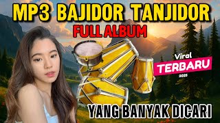 MP3 BAJIDOR TANJIDOR FULL ALBUM TERBARU - BAJIDORAN FULL ALBUM