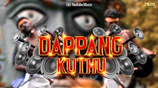 Local Dappang Kuthu Bass Mix Version Dj Love Rajesh Thappu Melam Remix Top Hits