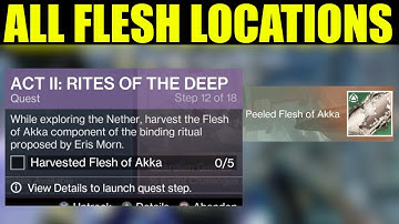 destiny 2 flesh of akka locations | While exploring the Nether, harvest the Flesh of Akka