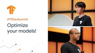 Optimize your models with TF Model Optimization Toolkit (TF Dev Summit '20)