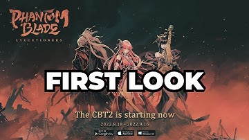 Phantom Blade Executioners "First Look" Open Beta 2 Stunning Immersive Game Let