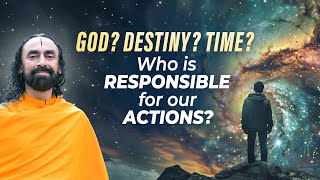 GOD  Destiny  Time ? Who is Responsible for our Actions? Swami Mukundananda
